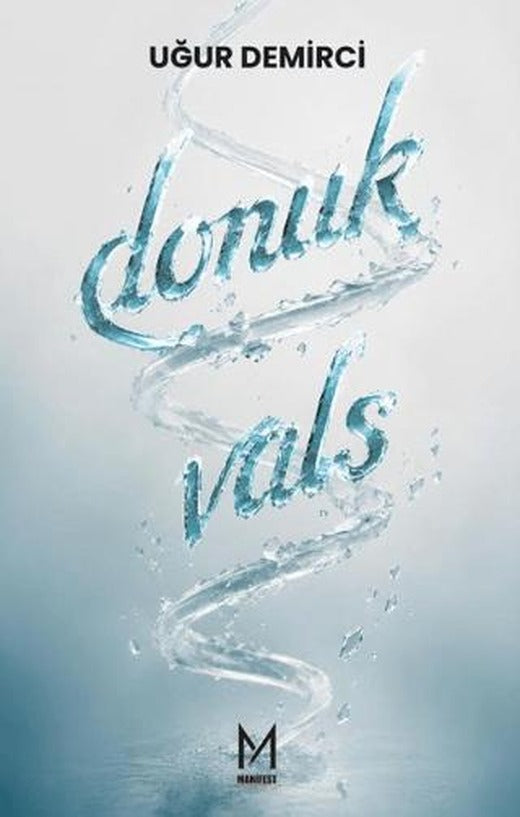Donuk Vals | Manifest Yayınları (Ciltsiz)