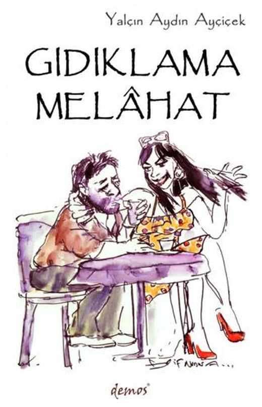 Gıdıklama Melahat | Demos Yayınları (Ciltsiz)