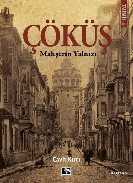 Çöküş - Mahşerin Yalnızı | Çınaraltı Yayınları (İnce Kapak)