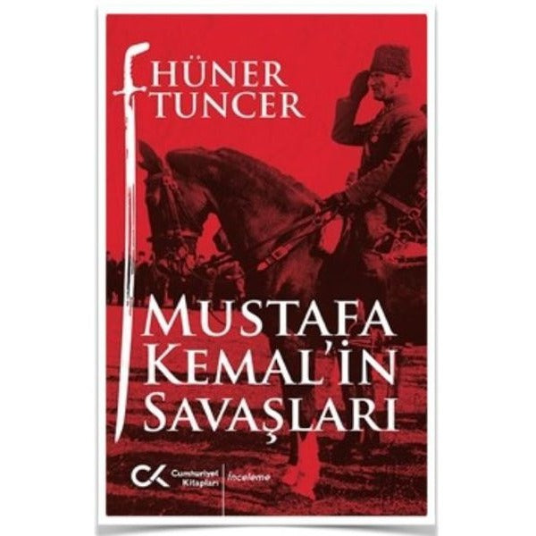 Mustafa Kemalin Savaşları | Cumhuriyet Kitapları