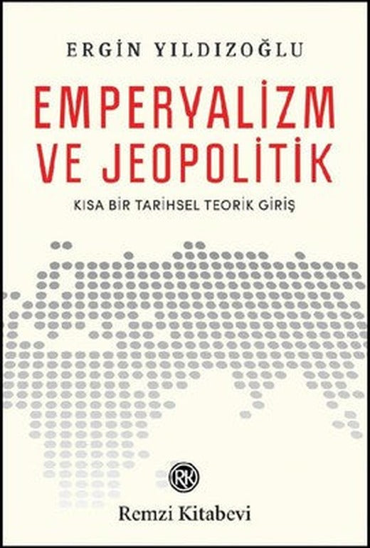 Emperyalizm ve Jeopolitik | Remzi Kitabevi