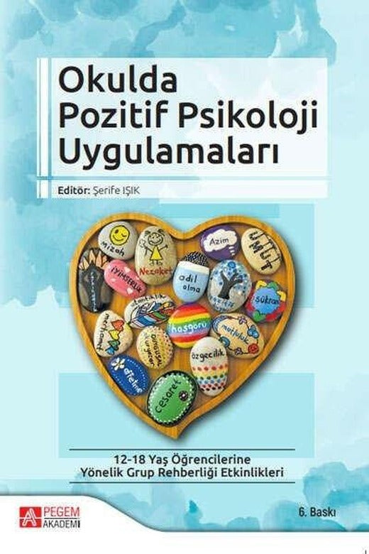 Okulda Pozitif Psikoloji Uygulamaları | Pegem Akademi Yayıncılık (İnce Kapak)