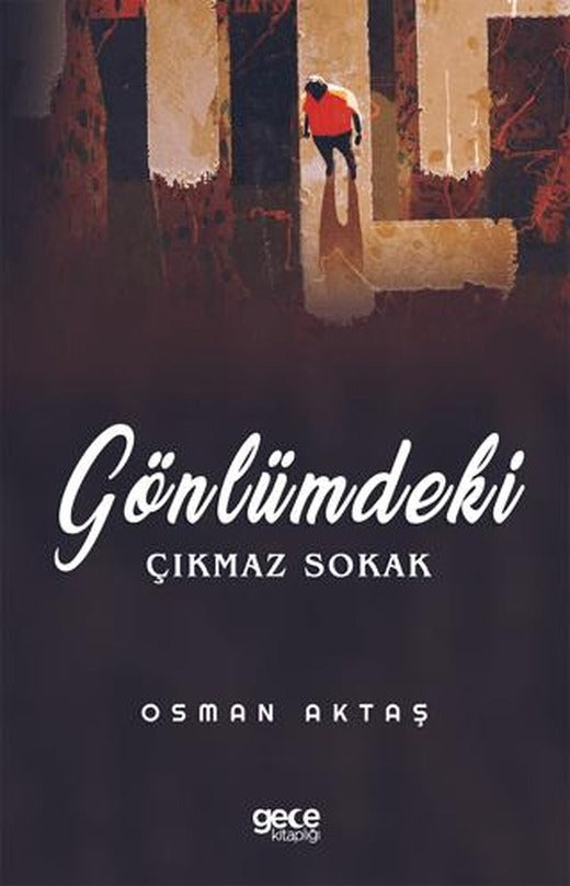 Gönlümdeki Çıkmaz Sokak | Gece Kitaplığı (Ciltsiz)