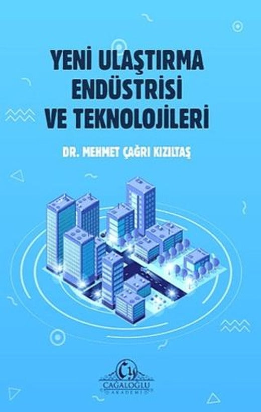 Yeni Ulaştırma Endüstrisi ve Teknolojileri