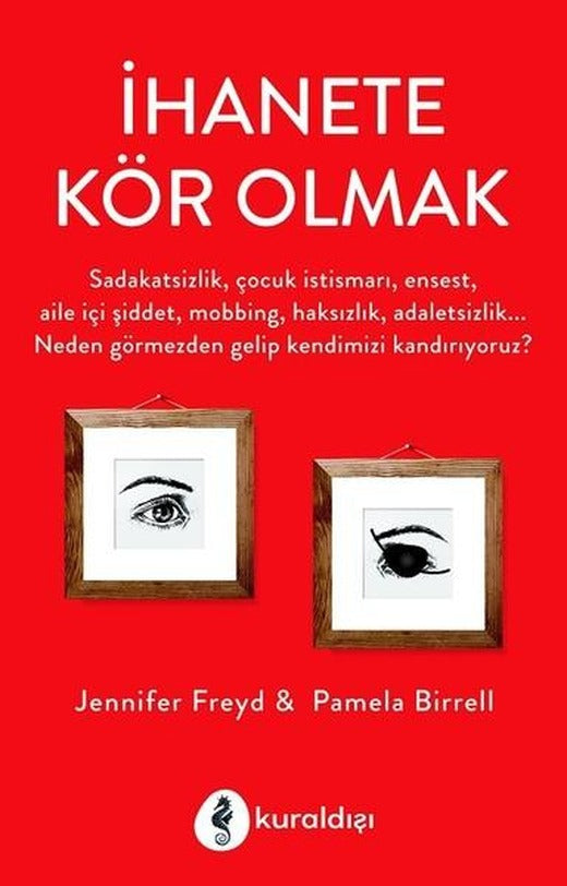 İhanete Kör Olmak | Kuraldışı Yayınları (İnce Kapak)