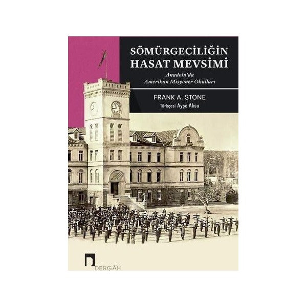 Sömürgeciliğin Hasat Mevsimi | Dergah Yayınları (Ciltsiz)
