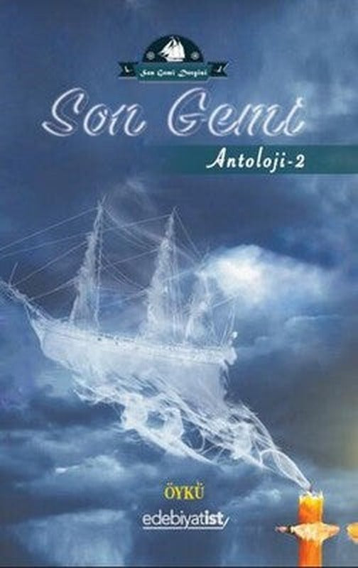 Son Gemi-Antoloji 2 | Edebiyatist Yayınları