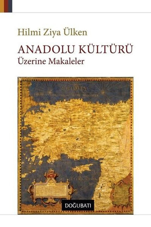 Anadolu Kültürü Üzerine Makaleler | Doğu Batı Yayınları (İnce Kapak)
