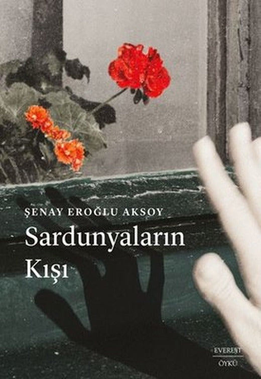 Sardunyaların Kışı | Everest Yayınları