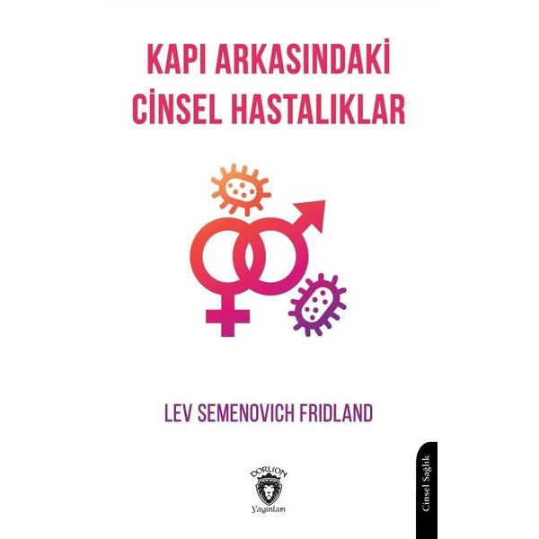 Kapı Arkasındaki Cinsel Hastalıklar | Dorlion Yayınları (Ciltsiz)