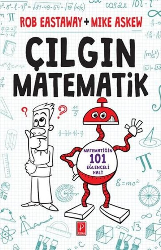 Çılgın Matematik | Pena Yayınları (İnce Kapak)