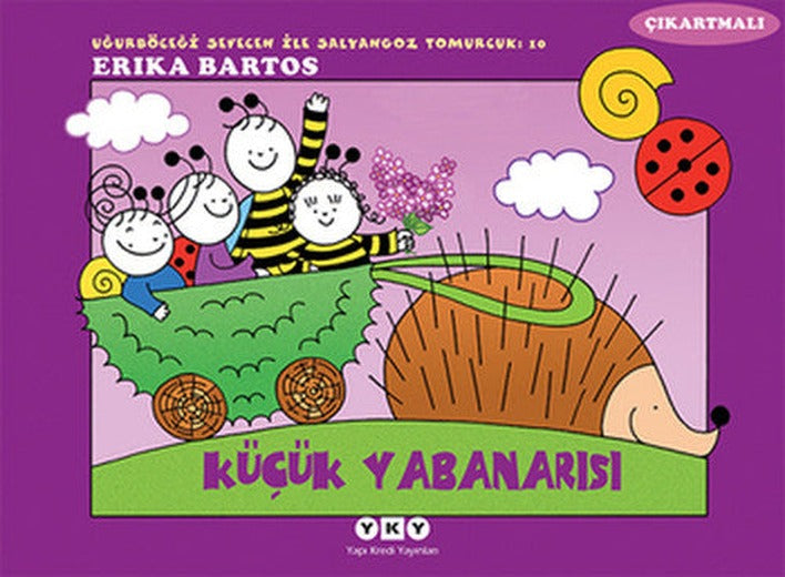 Küçük Yabanarısı 10-Uğurböceği Sevecen ile Salyangoz Tomurcuk | Yapı Kredi Yayınları