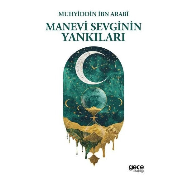 Manevi Sevginin Yankıları | Gece Kitaplığı (İnce Kapak)