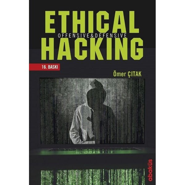 Ethical Hacking-Offensive&Defensive | Abaküs Kitap (İnce Kapak)