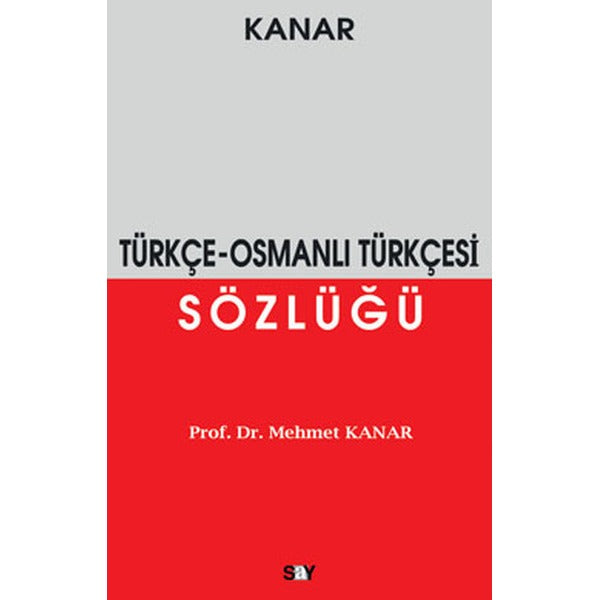 Türkçe-Osmanlı Türkçesi Sözlüğü | Say Yayınları