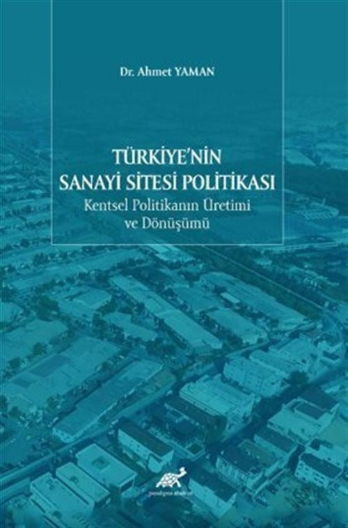 Türkiye'nin Sanayi Sitesi Politikası