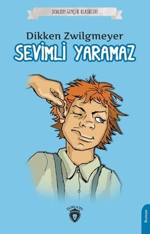 Sevimli Yaramaz - Gençlik Klasikleri | Dorlion Yayınevi