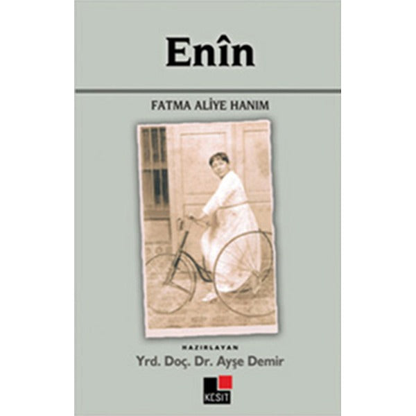 Enin Fatma Aliye Hanım | Kesit Yayınları - Edebiyat Dizisi (İnce Kapak)