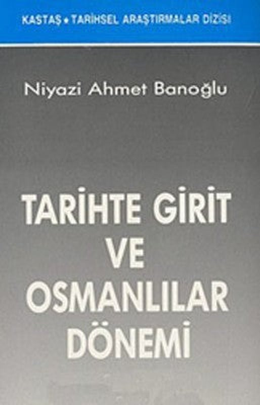 Tarihte Girit ve Osmanlılar Dönemi | Kastaş Yayınları