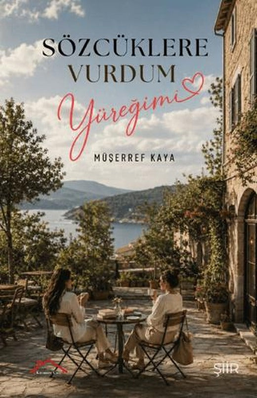 Sözcüklere Vurdum Yüreğimi | Kırmızı Çatı Yayınları (Ciltsiz)