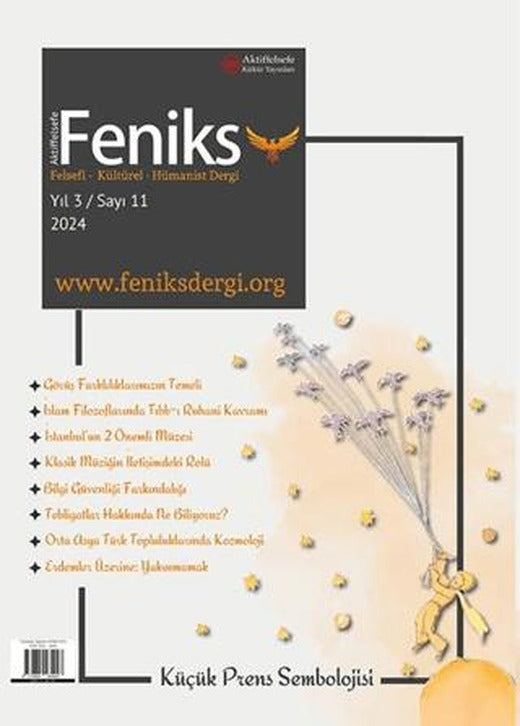 Feniks Felsefi Kültürel Hümanist Dergi Yıl: 3 Sayı: 11 2024 | Aktiffelsefe Kültür Yayınları (Ciltsiz)