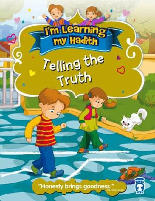 I'm Learning My Hadith - Telling The Truth