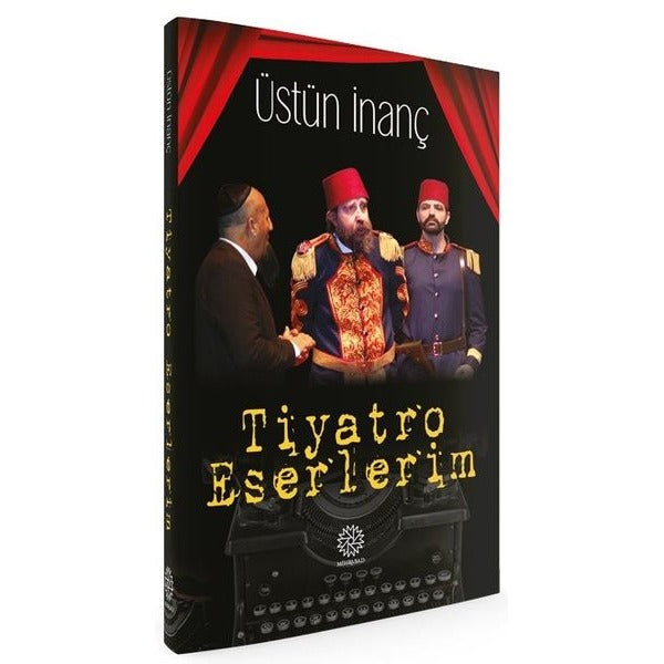 Tiyatro Eserlerim | Mihrabad Yayınları (Ciltsiz)