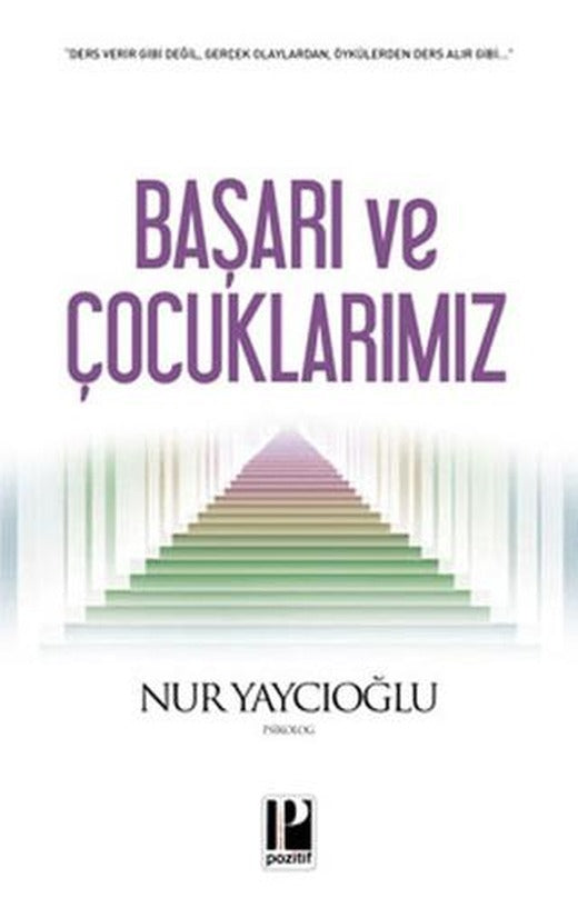 Başarı ve Çocuklarımız | Pozitif Yayınları (Ciltsiz)