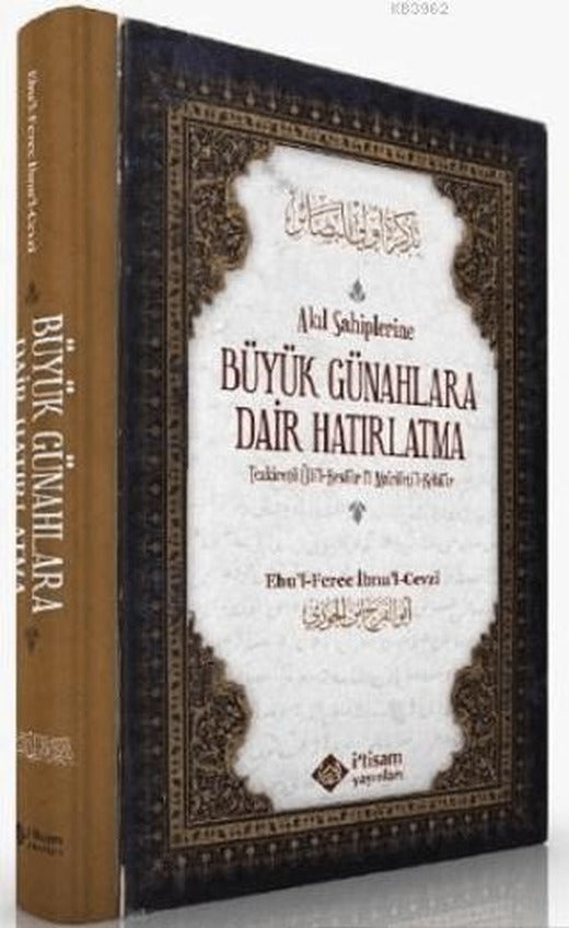Akıl Sahiplerine Büyük Günahlara Dair Hatırlatma