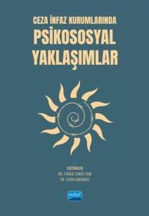 Psikososyal Yaklaşımlar - Ceza İnfaz Kurumlarında | Nobel Akademik Yayıncılık (İnce Kapak)