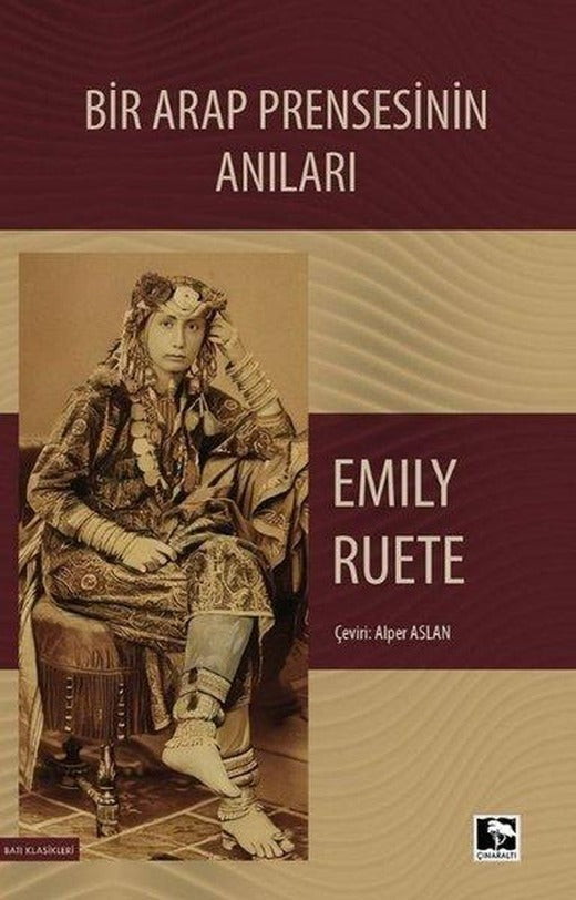 Bir Arap Prensesinin Anıları | Çınaraltı Yayınları (İnce Kapak)