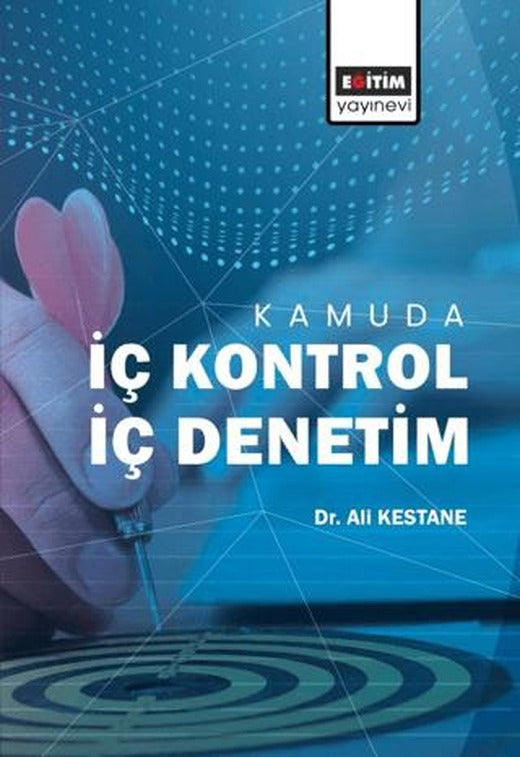 Kamuda İç Kontrol İç Denetim | Eğitim Yayınevi - Bilimsel Eserler (Ciltsiz)