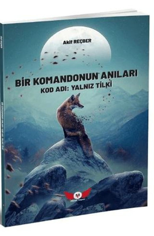 Bir Komandonun Anıları-Kod Adı: Yalnız Tilki