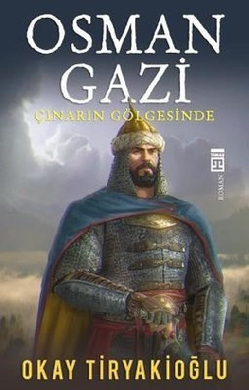 Osma Gazi Çınarın Gölgesinde | Timaş Yayınları