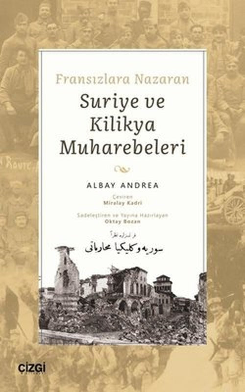 Fransızlara Nazaran Suriye ve Kilikya Muharebeleri | Çizgi Kitapevi