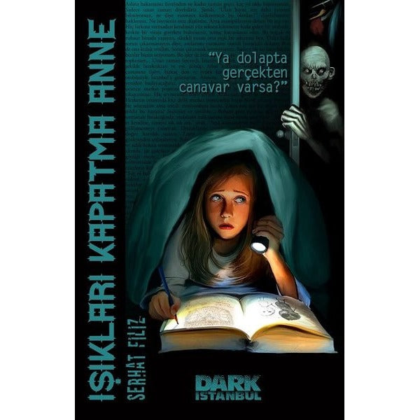 Işıkları Kapatma Anne | Dark İstanbul