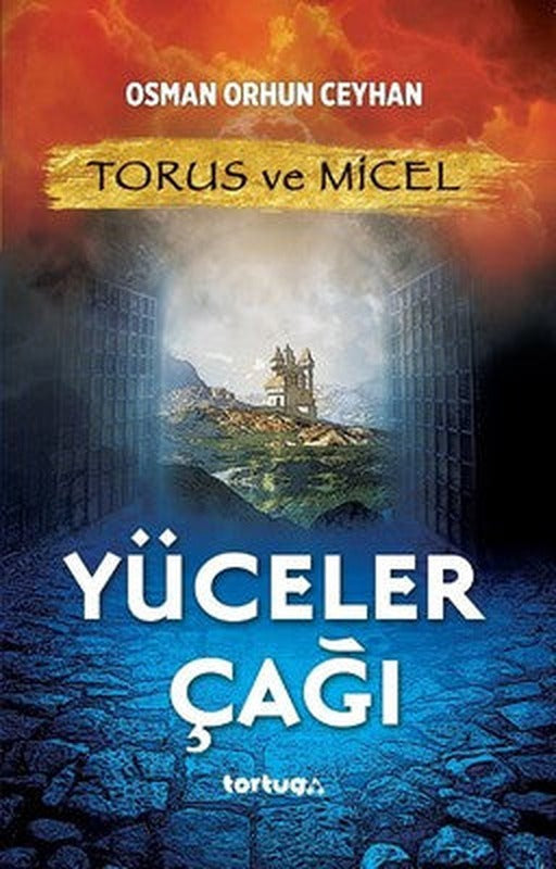 Torus ve Micel-Yüceler Çağı | Tortuga