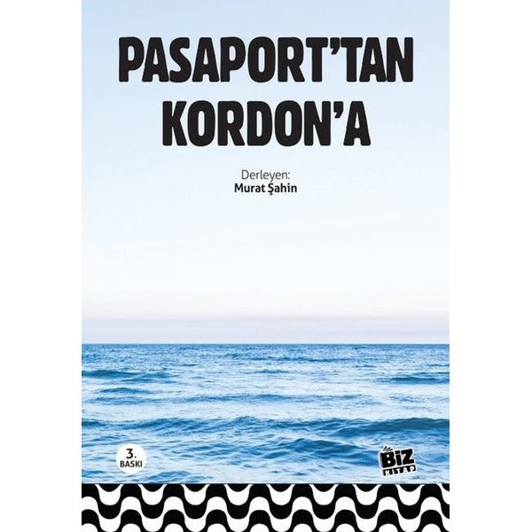 Pasaport’tan Kordon’a