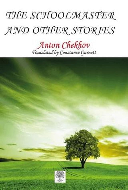The Schoolmaster and Other Stories | Platanus Publishing (Ciltsiz)
