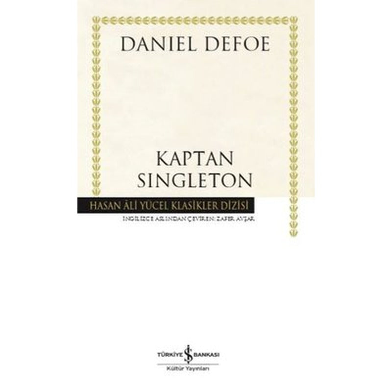 Kaptan Singleton - Hasan Ali Yücel Klasikler | İş Bankası Kültür Yayınları