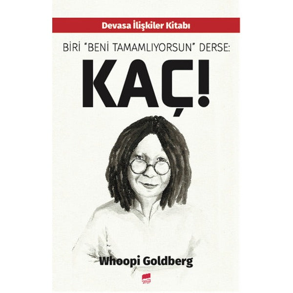 Biri Beni Tamamlıyorsun Derse: Kaç!