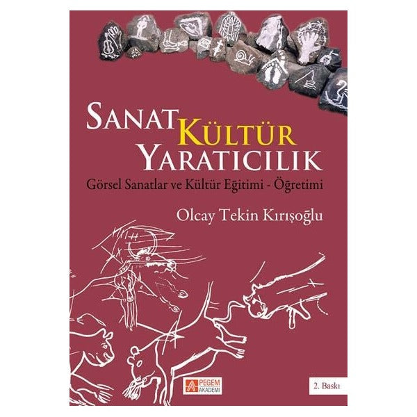 Sanat Kültür Yaratıcılık | Pegem Akademi Yayıncılık (Ciltsiz)