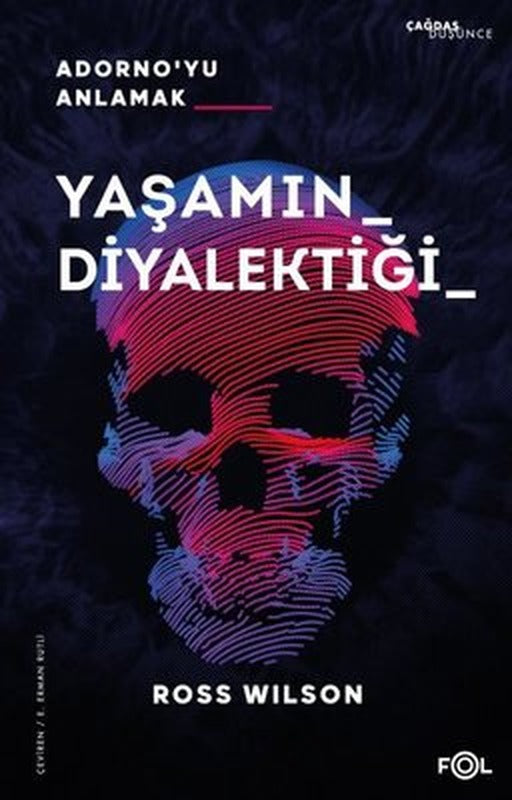 Yaşamın Diyalektiği Adorno'yu Anlamak | Fol Kitap