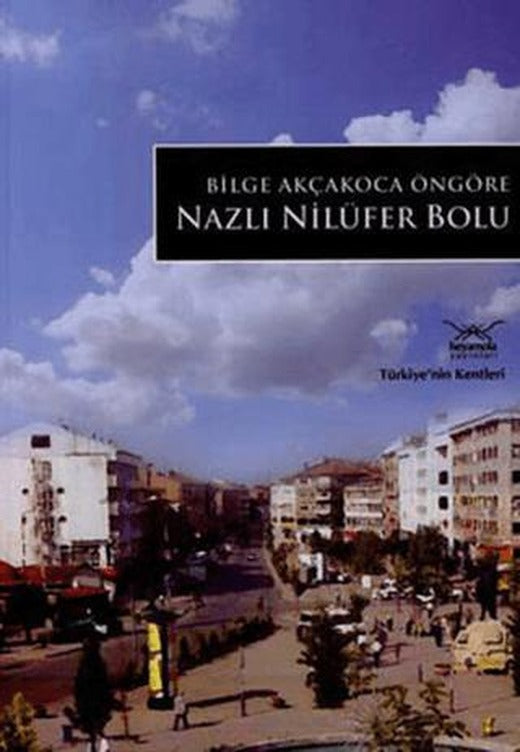 Nazlı Nilüfer Bolu | Heyamola Yayınları (Ciltsiz)