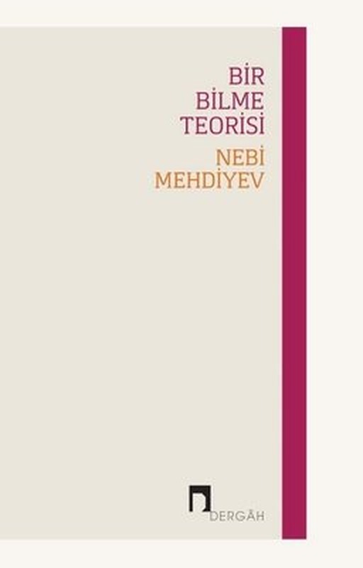 Bir Bilme Teorisi | Dergah Yayınları