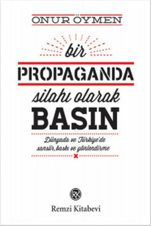 Bir Propaganda Silahı Olarak Basın | Remzi Kitabevi