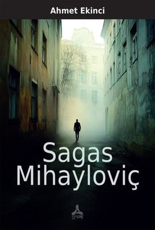 Sagas Mihayloviç | Sonçağ Yayınları (İnce Kapak)