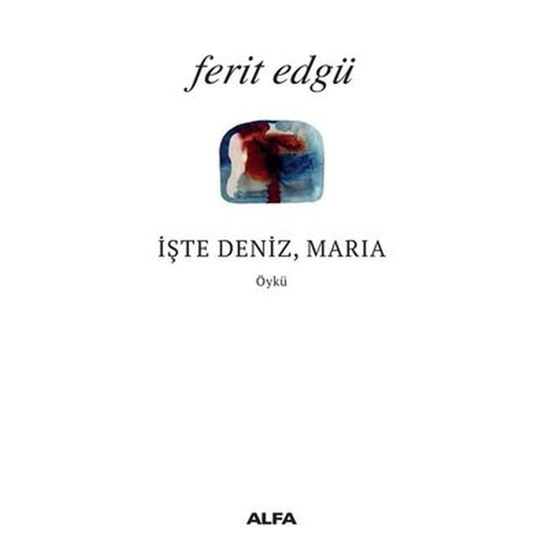 İşte Deniz Maria | Alfa Yayınları
