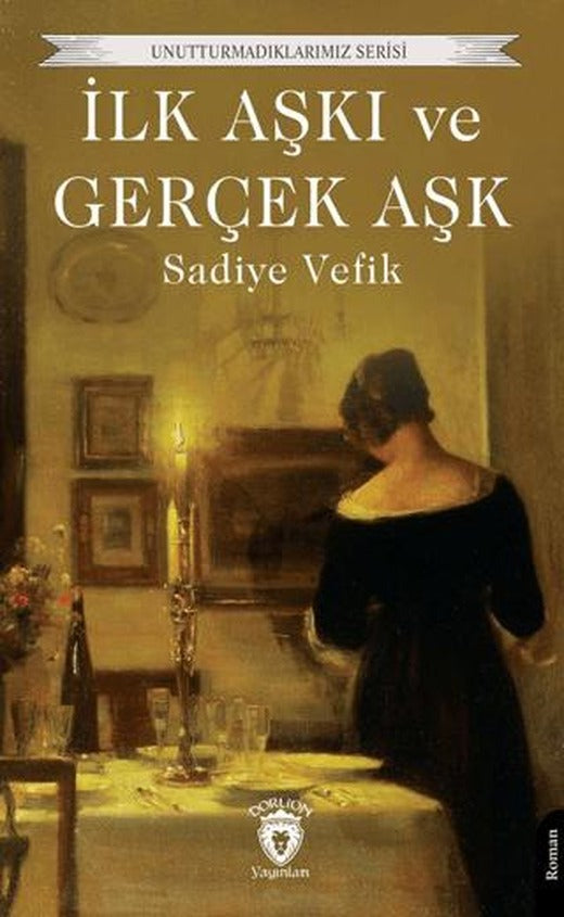 İlk Aşkı ve Gerçek Aşk