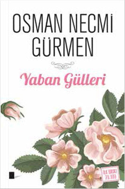 Yaban Gülleri | Gölgeler Kitap